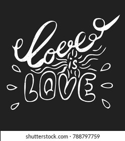 Love is Love - hand-drawn lettering