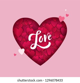 Love handwritten lettering in beautiful heart full of smaller paper hearts on pink background. Valentine's Day greeting card. - Vector