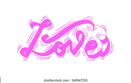 Love. handwritten lettering. Modern Calligraphy