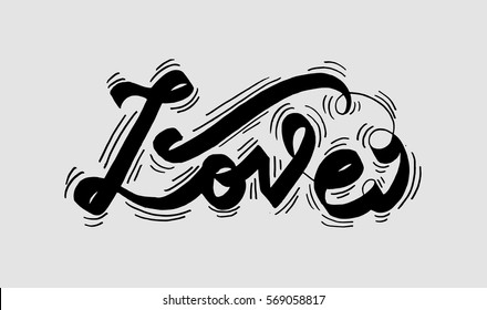 Love. handwritten lettering. Modern Calligraphy