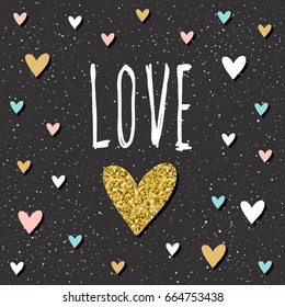 Love. Handwritten lettering pattern. Doodle handmade love quote and hand drawn heart for design t shirt, wedding card, bridal invitation, valentine's day album etc. Gold texture.