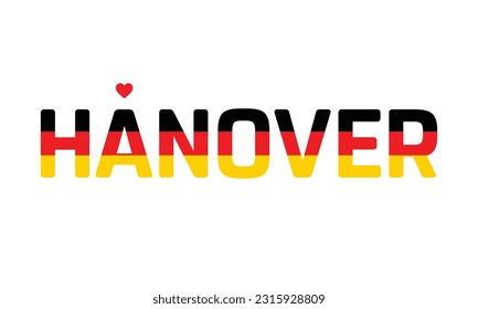 I love Hanover, Typographic Design, Flag of Germany corporate in Hanover, Hanover, Hanover Vector, Love, Vector, Flag of Germany, I love Germany
