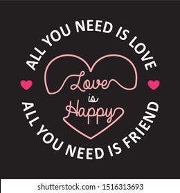 love is happy typography for print t shirt 