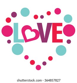 LOVE Happy Valentines day card, Font Type Vector Illustration.