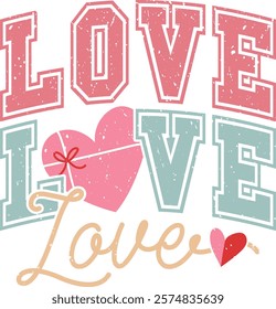 Love Love Love - Happy Valentine's day T-shirt Design, Valentine Varsity T-shirt design, Retro Valentine, retro Varsity, Love Heart Vector file, boho varsity, boho design