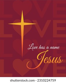 Love has a Name, Jesus Christ Quotes Poster, Church Banner, Event backdrop Design Vector