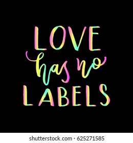 love has no labels shirt