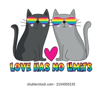 Love has no limits - LGBT pride slogan against discrimination. Motivational saying with cute cats.