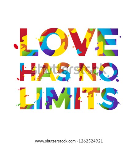 Love has no limits. Rainbow-colored text isolated on white background.