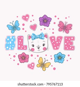 Love hashtag. Cute cat girl. Little kitten. Summer illustration for print on t-shirt, mug, bag and other uses