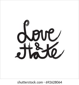 Love and hate. Hand lettering calligraphy.
