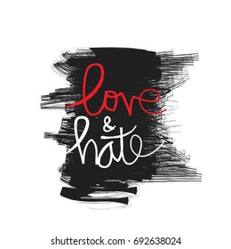 Love and hate. Hand lettering calligraphy.