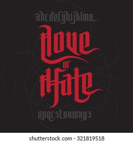 Love And Hate Lettering. Modern Gothic Style Font. Gothic Letters With Decoration Elements
