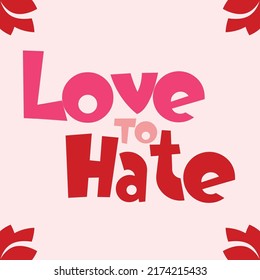 love to hate sarcasm design