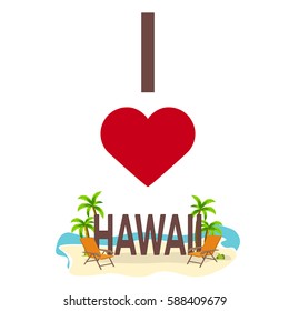 I love Hawaii, USA. Travel. Palm, summer lounge chair Vector flat illustration