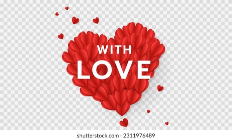 With love  heart isolated on transparent background , illustration Vector EPS 10