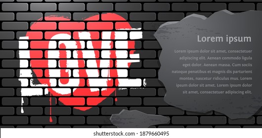 love and heart. White inscription Love and red heart on a brick wall with a place under the text. 