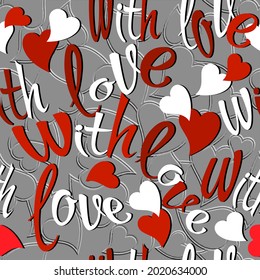 With love. Love hearts 3d seamless pattern. Embossed background. Repeat textured backdrop. Romantic ornaments with colorful letters, love hearts. Beautiful ornate design for wrapping, cards, fabric.