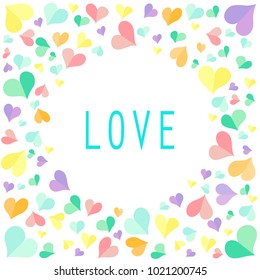 Love hearts multicolor vector illustration. Happy Valentine`s Day greeting card. EPS 10.  Typography poster, banner template with love hearts, love symbol, emblem and icon on the white background.
