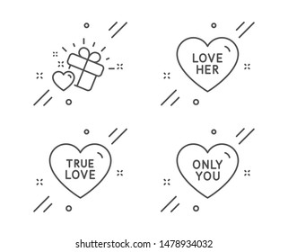 Love her, True love and Only you line icons set. Sweetheart, Sweet heart, Heart. Love set. Line love her outline icon. Vector