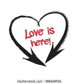 Love is here print. T-shirt design. Vector illustration.