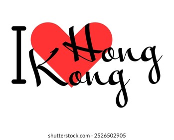 Eu amo Hong Kong, cidade da China. Cartas desenhadas à mão com coração vermelho. Letras de ilustração vetorial, design moderno para impressão de camiseta, banner, cartaz, adesivo ou rótulo.