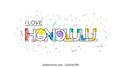 Amo a Honolulu. Grabación vectorial para postales, afiches, afiches y pancartas. Diseño plano
