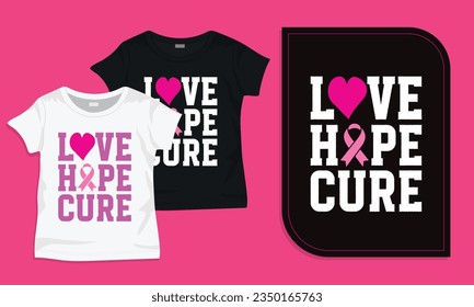 Love hope cure breast cancer t-shirt