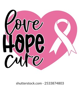 Love, hope, cure. Pink vector  illustration for breast Cancer awareness month. 