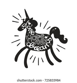 Love hope and dreams. Lettering. Unicorn silhouette. Isolated vector object on white background.
