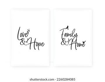 Love and Hope, Family and Home, vector. Typographic Scandinavian minimalist poster design in three pieces poster design.