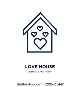 love house icon from birthday and party collection. Thin linear love house, love, house outline icon isolated on white background. Line vector love house sign, symbol for web and mobile