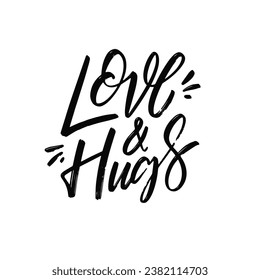 Love and Hugs black color handwritten phrase. Vector art isolated on white background.