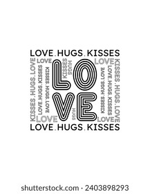 Love hugs kisses valentine t shirt