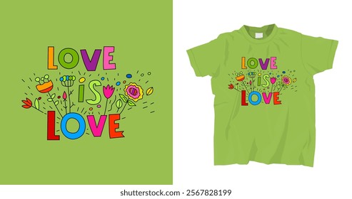 Love is love. Human diversity t-shirt print. Neurodiversity acceptance hand drawn image. Neurodivergent, homosexual, queer people concept. An inclusive, understanding society. Vector illustration.