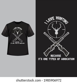 I love hunting t shirt, Deer hunting t shirt design.