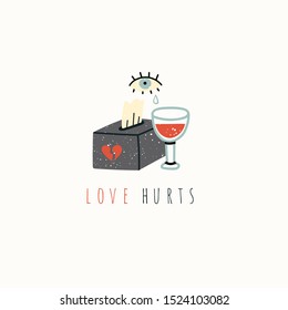 Love hurts. Love, romance, affair, relationship theme. Napkins, broken heart, wine, tear drop. Hand drawn trendy vector illustration. Cartoon style. Flat design. Stamp texture. Greeting card