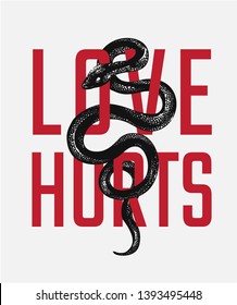 love hurts slogan with black snake illustration, snake graphic for fashion print