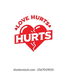 Love Hurts T-Shirt Design Vector Illustration