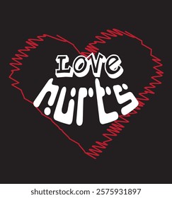 love hurts vector artwork illustration for tshirt design