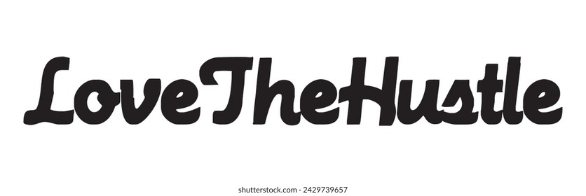 love the hustle text on white background.