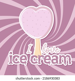 I love Ice cream. Sticker on swirl retro background. Frozen juice. Sweet dessert. Vector Illustration