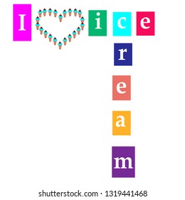 i love ice cream vector illustration for t-shirt print,wallpaper,poster and other uses