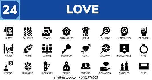 love icon set. 24 filled love icons.  Collection Of - Peace, Candles, Bird house, Jesus, Lollipop, Happiness, Promise, Family, Rose, Dating, Cupid, Followers, Ring, Friend, Diamond