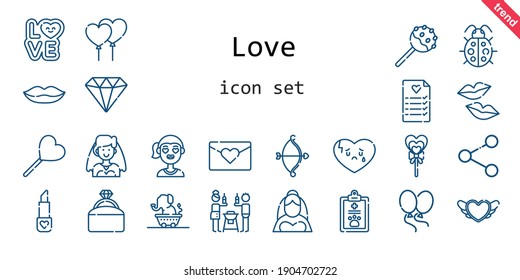 love icon set. line icon style. love related icons such as bride, love, engagement ring, balloons, broken heart, lollipop, ladybug, lipstick, kiss, girl, heart, friends, cake pop