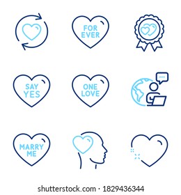 Love icons set. Included icon as Say yes, For ever, Love award signs. One love, Heart, Update relationships symbols. Friend, Marry me line icons. Wedding, Valentines day. Line icons set. Vector