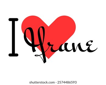 I love Ifrane, city of Morocco. Hand drawn letters with red heart. Vector illustration lettering, modern design for print t shirt, banner, poster, sticker or label.