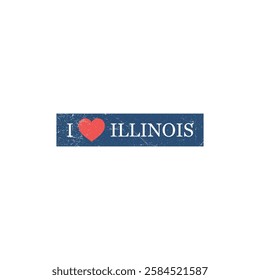 I Love Illinois Grunge Letter Vector Template