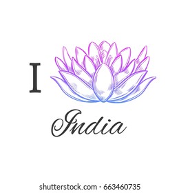 I love India. Vector hand drawn conceptual print. Sketch style. Lotus. Yoga. Indian Poster.