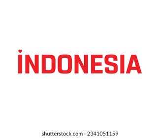 I love Indonesia, Happy Indonesia Independence Day, Love Indonesia, Indonesia, National Flag, 17th August, 17 August, Independence Day, HeartWhite Background Independence Vector Eps Typography Desig